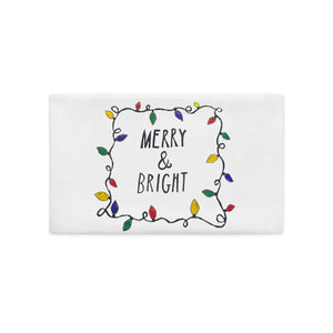 Merry and Bright - Premium Pillow Case